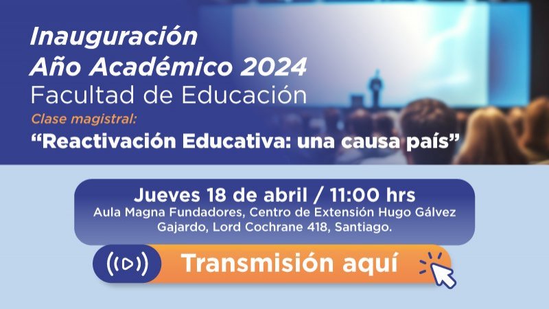 Secretario Ejecutivo del Plan de Reactivación Educativa, inaugurará el año académico 2024 de la Facultad de Educación